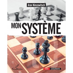 Mon système, Tome I - Aaron Nimzowitsch