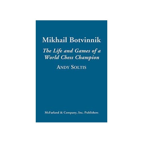 Mikhail Botvinnik, Andrew Soltis