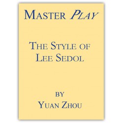 Master Play - the style of lee sedol - Yuan Zhou