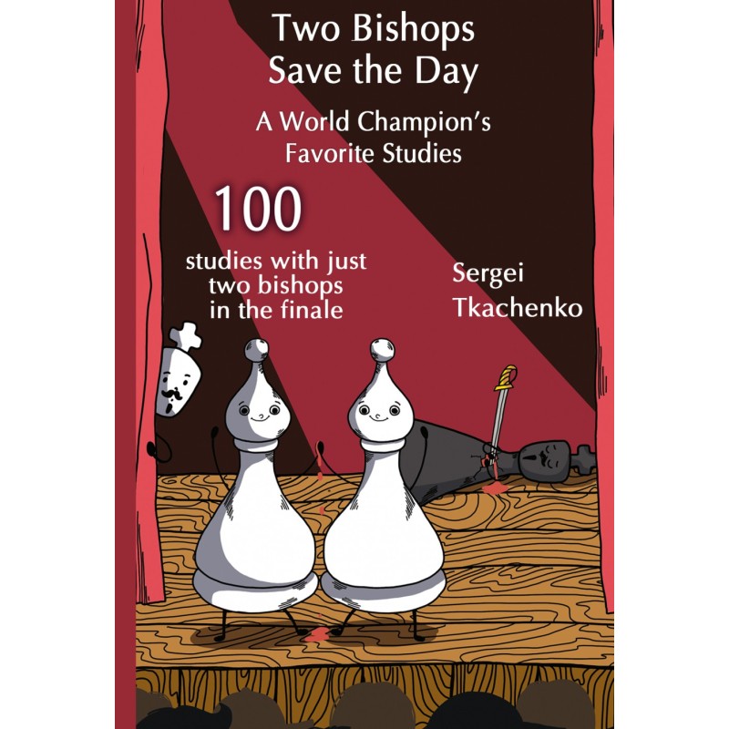 Tkachenko - Two bishops save the day Tkachenko - Two bishops save the day