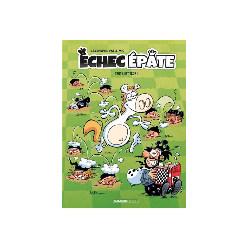 Échec Épate : Trot c'est trop ! - Tome 02 Échec Épate : Trot c'est trop ! - Tome 02