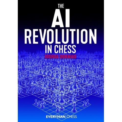 Doknjas Joshua - The AI Revolution in Chess