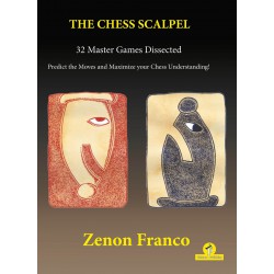 Franco Zenon – The Chess Scalpel – 32 Master Games Dissected