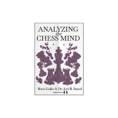 Gulko & Sneed - Analyzing the Chess Mind (Hardcover)