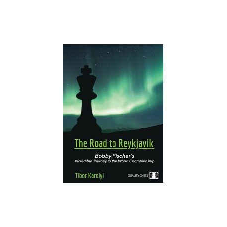 Tibor Karolyi - The Road to Reykjavik (Hardcover)