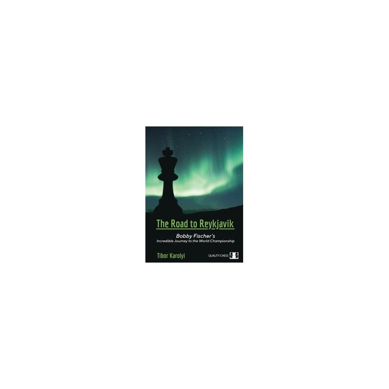 Tibor Karolyi - The Road to Reykjavik (Hardcover) Tibor Karolyi - The Road to Reykjavik (Hardcover)
