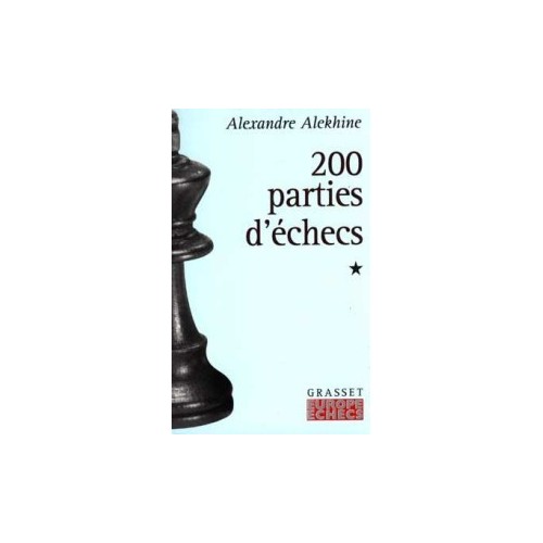 ALEKHINE - 200 parties...