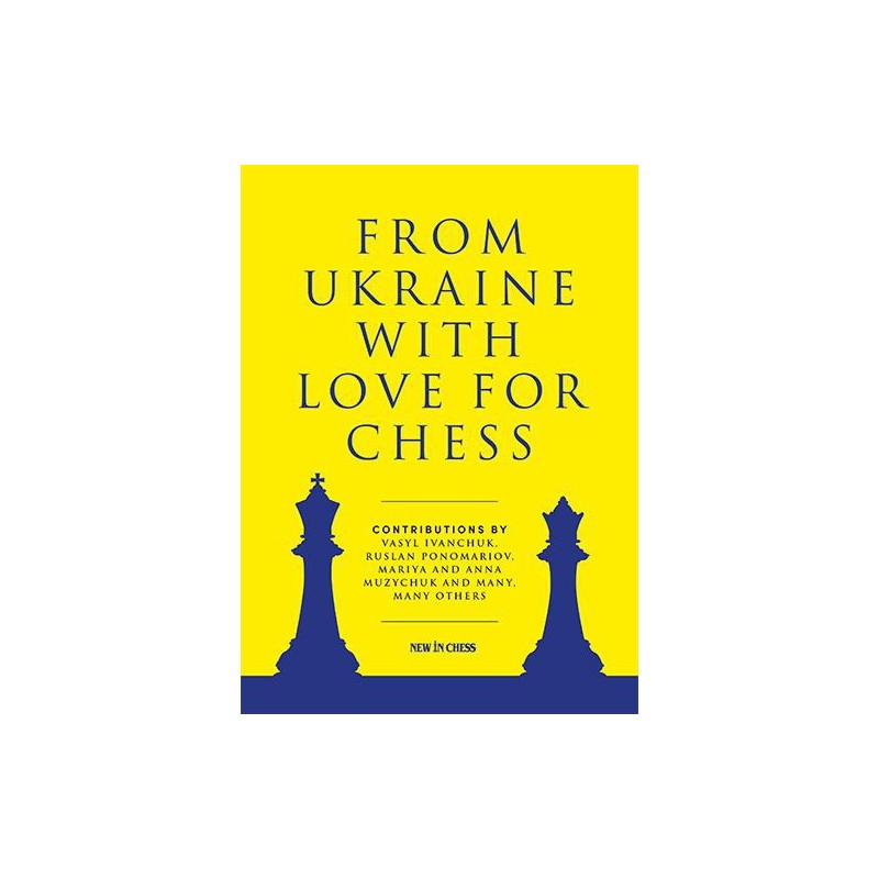 Ponomariov, Ivanchuk - From Ukraine with Love for Chess Ponomariov, Ivanchuk - From Ukraine with Love for Chess