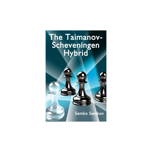 Semko Semkov - The Taimanov-Scheveningen Hybrid