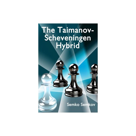 Semko Semkov - The Taimanov-Scheveningen Hybrid