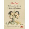 Bossi & Brovelli - The Duel : The Parallel Lives of Alekhine & Capablanca