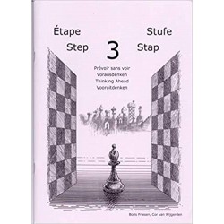 VAN WIJGERDEN - Jouons aux échecs - Méthode par Etapes 3 : Prévoir Sans Voir