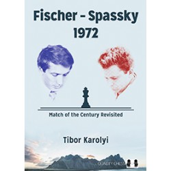 Karolyi - Fischer Spassky 1972 : Match of the Century Revisited