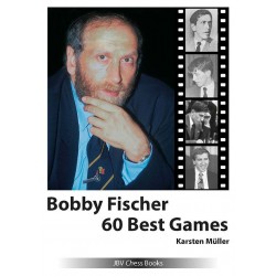 Müller - Bobby Fischer 60 Best Games