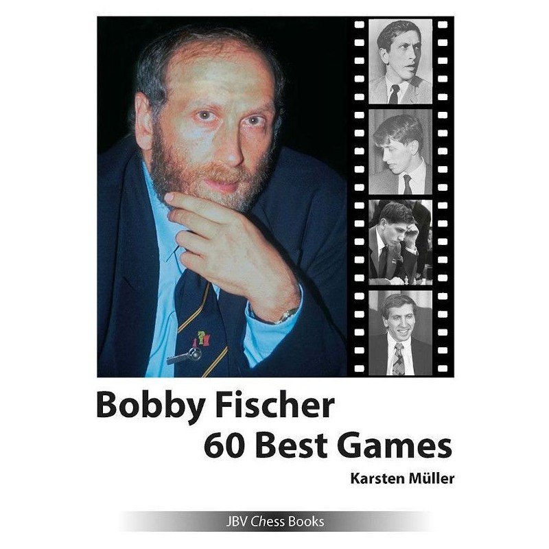 Müller - Bobby Fischer 60 Best Games