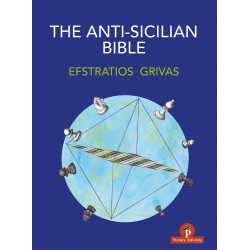 The Anti-Sicilian Bible – A Complete Repertoire for Black, Efstratios Grivas