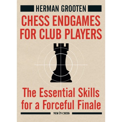 Grooten : Chess Endgames for Club Players