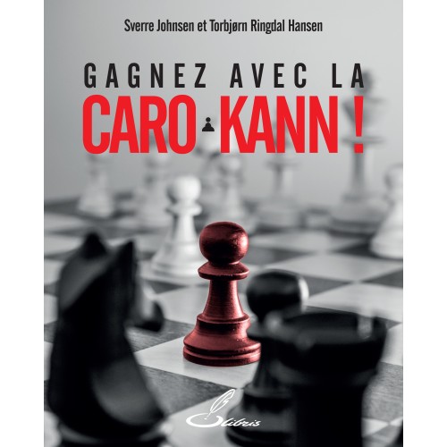 Gagnez avec la Caro Kann !