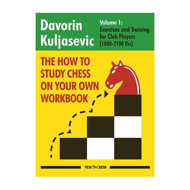 Kuljasevic - The How to Study Chess on Your Own Workbook