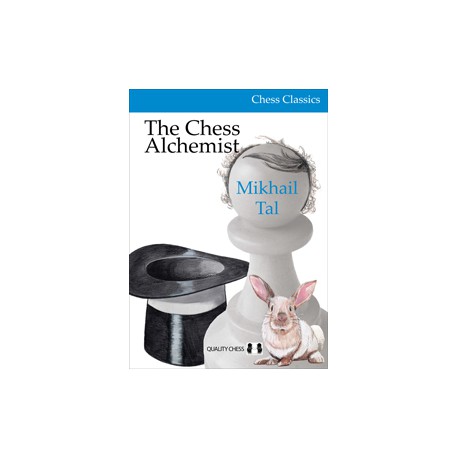 Mikhail Tal - The Chess Alchemist (Hardcover)
