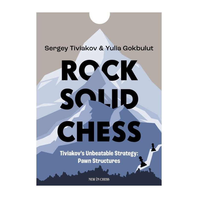 Tiviakov - Rock Solid Chess Tiviakov - Rock Solid Chess