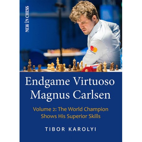 Karolyi - Endgame Virtuoso Magnus Carlsen Volume 2