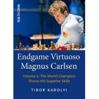 Karolyi - Endgame Virtuoso Magnus Carlsen Volume 2