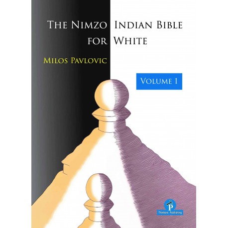 Pavlovic - The Nimzo-Indian Bible for White Volume 1
