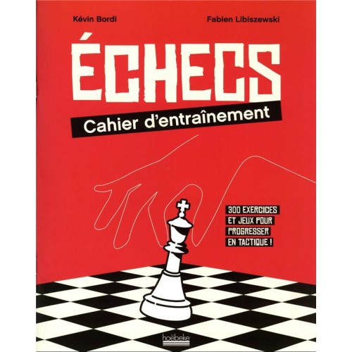 Bordi - Echecs : Cahiers d'Entraînement