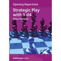 Pavlovic - Opening Repertoire : Strategic Play with 1d4