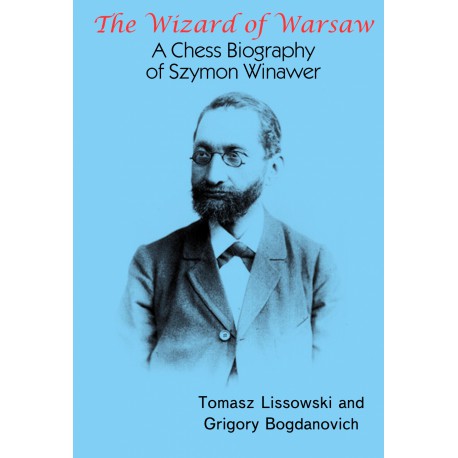 Lissowski, Bogdanovich - A Chess Biography of Szymon Winawer (hardcover)