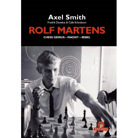 Smith - Rolf Martens : Chess Genius - Maoist - Rebel