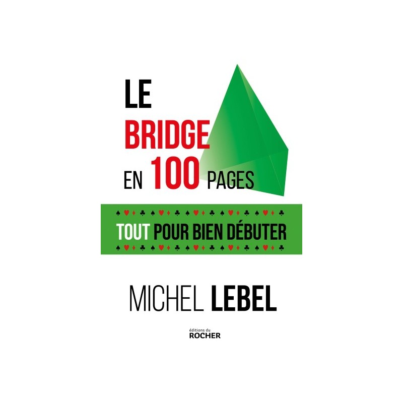 Lebel - Le bridge en 100 pages