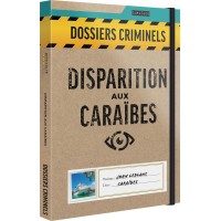 Dossiers Criminels : Disparition aux Caraïbes