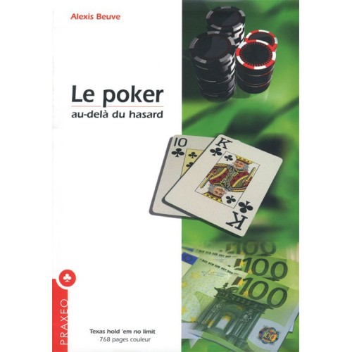 BEUVE - Le poker, au-delà du hasard