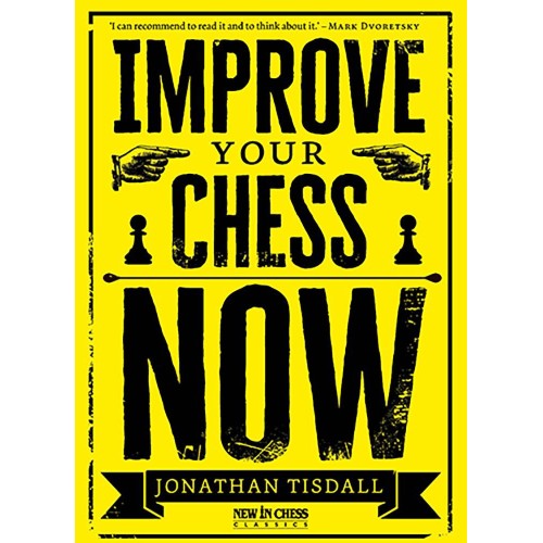 Tisdall - Improve Your Chess Now (New Edition)