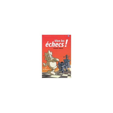 PIERLOT - Vive les échecs !