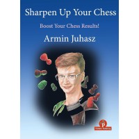 Juhasz - Sharpen up your chess