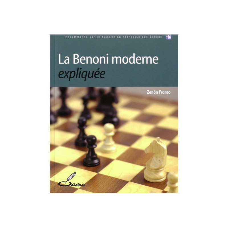 FRANCO - La Benoni moderne expliquée