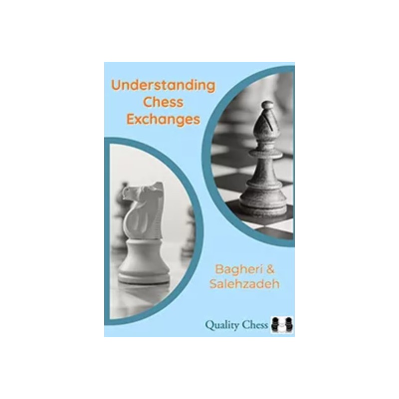 Bagheri & Salehzadeh - Understanding Chess Exchanges