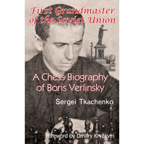 Tkachenko - Chess Biography of Boris Verlinsky