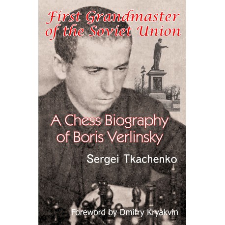 Tkachenko - Chess Biography of Boris Verlinsky (Hardcover)