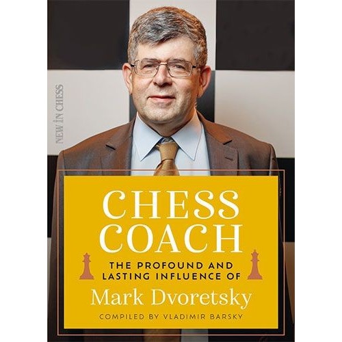 Barsky - Chess Coach : Mark Dvoretsky