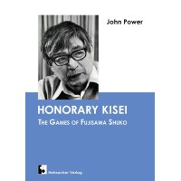Honorary Kisei; The Games of Fujisawa Shuko