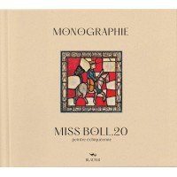 Monographie Miss Boll.20 : Peintre Echiquéenne