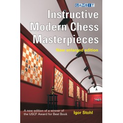 STOHL - Instructive Modern Chess Masterpiece new enlarged edition