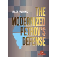 The Modernized Petrov’s Defense - Pavlovic