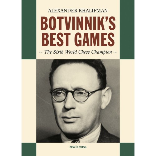 Botvinnik's Best Games...