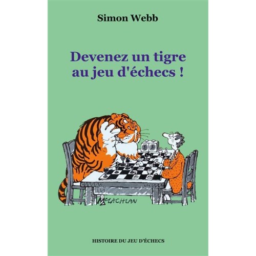 Devenez un Tigre aux Echecs !
