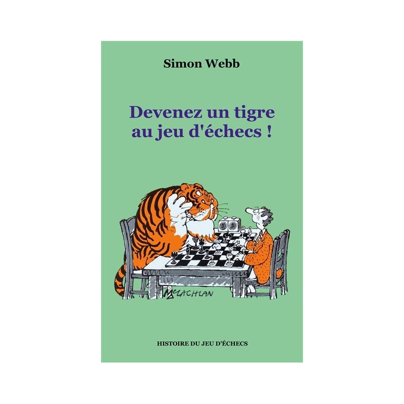Devenez un Tigre aux Echecs !